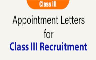 Appointment Letters for Class III Recruitment